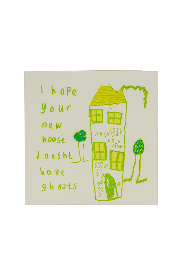 Arthouse Unlimited Hope Your New House Doesn’t Have Ghosts Card