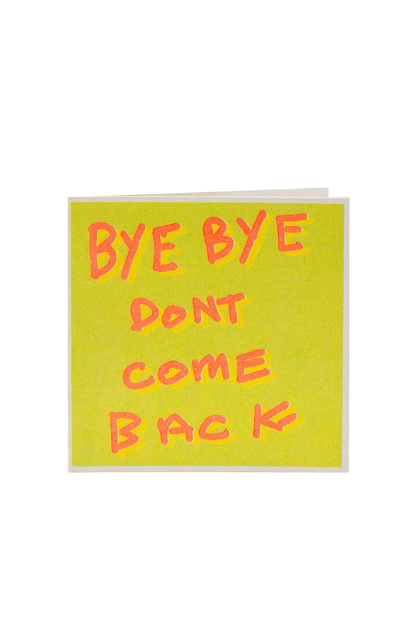 Arthouse Unlimited Bye Bye Don’t Come Back Card