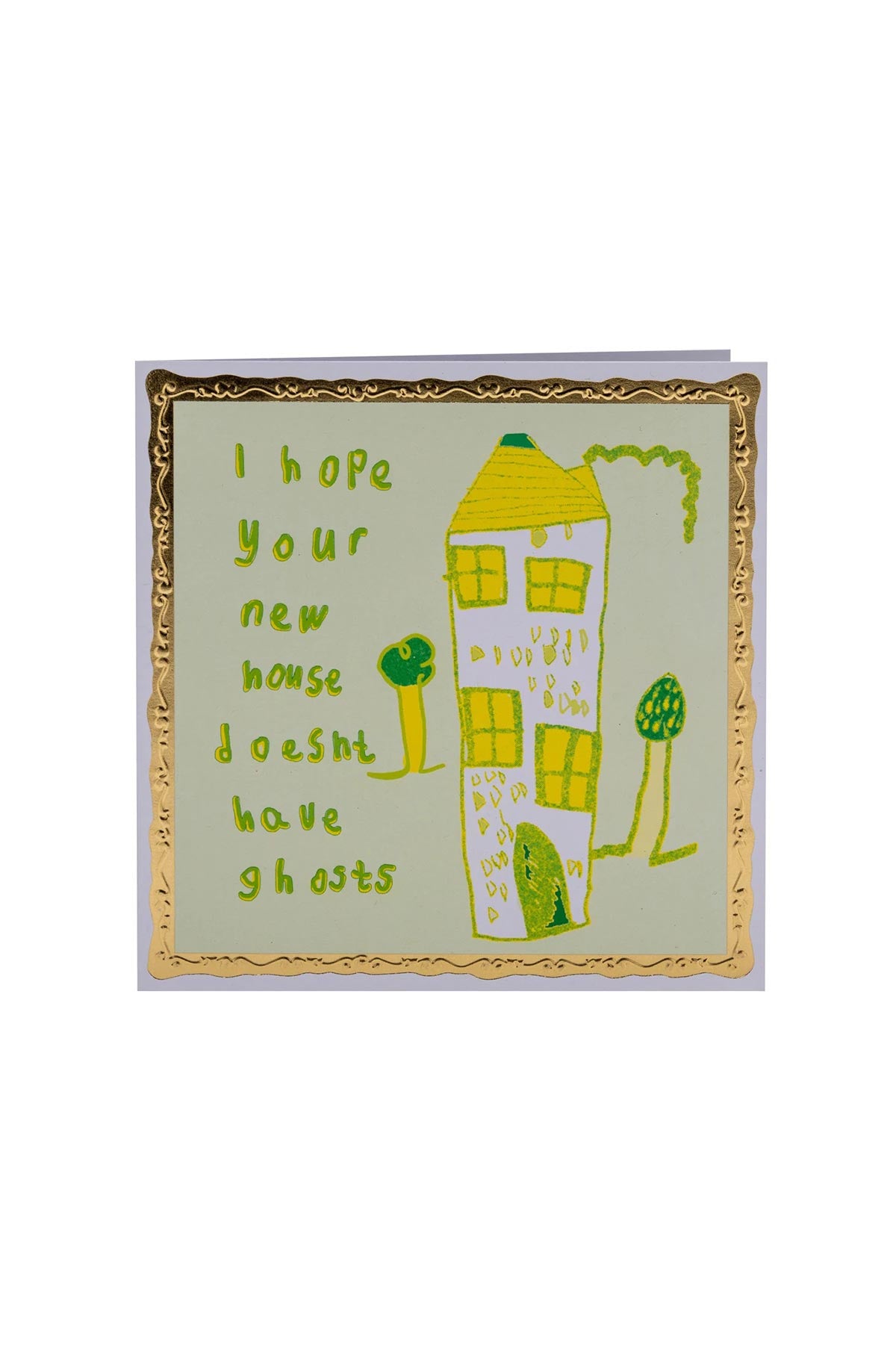 Arthouse Unlimited Hope Your New House Doesn’t Have Ghosts Card